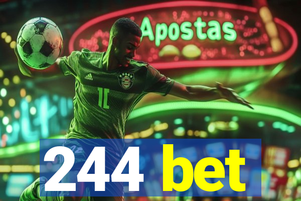 244 bet